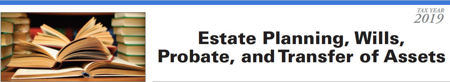 Estate Planning, Wills, Probate, and Transfer of Assets